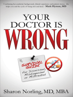 Your Doctor Is Wrong: Survival Guide for Dismissed, Misdiagnosed or Mistreated