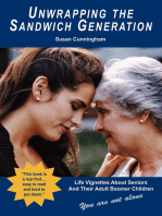 Unwrapping the Sandwich Generation: Life Vignettes About Seniors And Their Adult Boomer Children