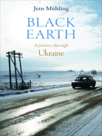 Black Earth: A Journey through Ukraine