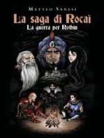 La saga di Rocai - La Guerra per Rothin