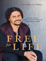 Free for Life: A Navy Seal's Path to Inner Freedom and Outer Peace