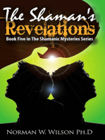 The Shaman's Revelations