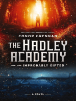 The Hadley Academy for the Improbably Gifted: A Novel