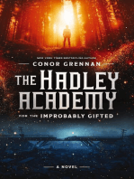 The Hadley Academy for the Improbably Gifted