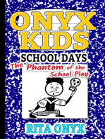 The Phantom of the School Play: Onyx Kids School Days, #3