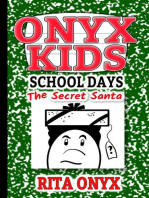 The Secret Santa: Onyx Kids School Days, #4