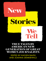 New Stories We Tell: True Tales By America's New Generation of Great Women Journalists