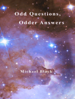 Odd Questions, Odder Answers