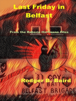 Last Friday in Belfast: The Rebeca Hoffmann Files, #2