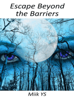 Escape Beyond the Barriers