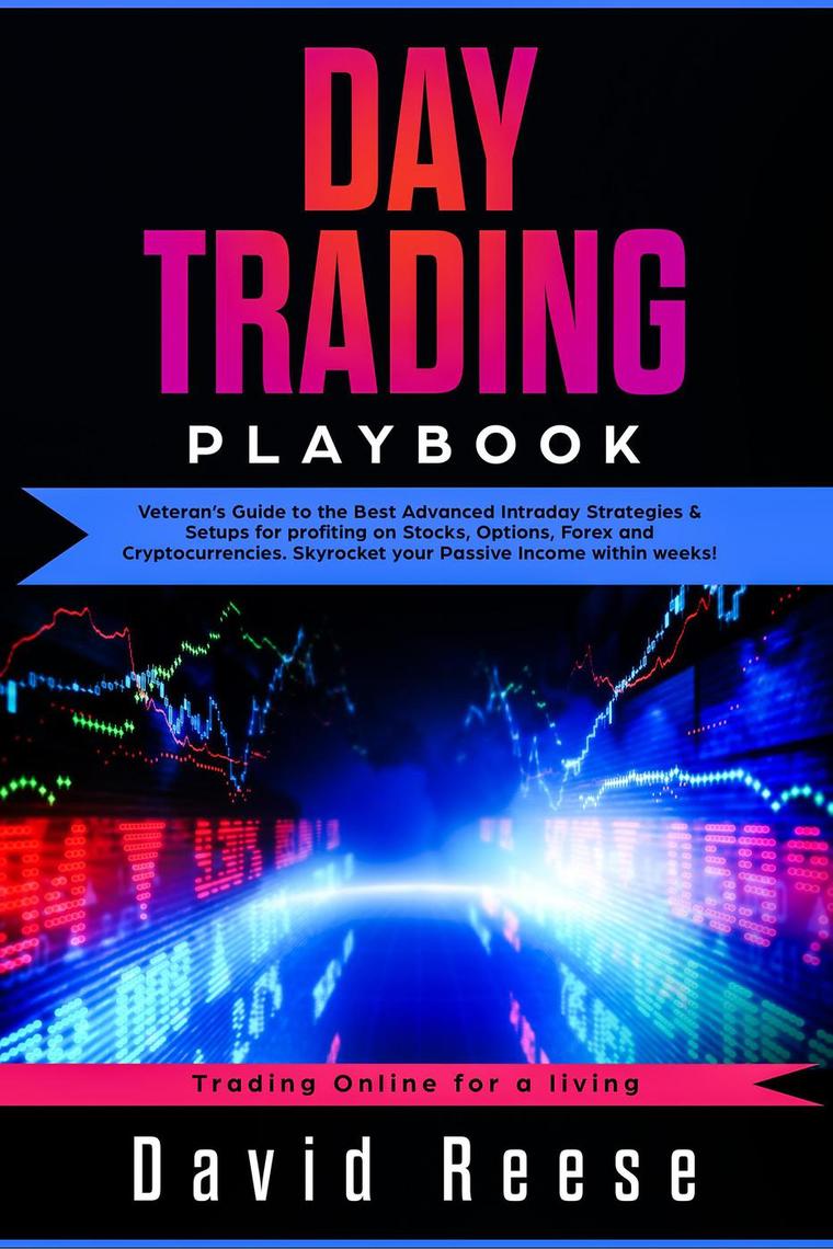 Read Day Trading Veteran's Guide to the Best Advanced Intraday