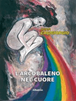 L’arcobaleno nel cuore