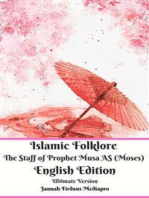 Islamic Folklore The Staff of Prophet Musa AS (Moses) English Edition Ultimate Version