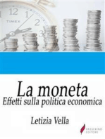 La moneta: Effetti sulla politica economica