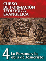 CFT 04 - La persona y obra de Jesucristo: Curso de formación teológica evangélica (04)