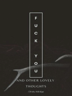 Fuck You And Other Lovely Thoughts