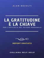 La Gratitudine è la chiave: Per l'efficacia del Potere personale