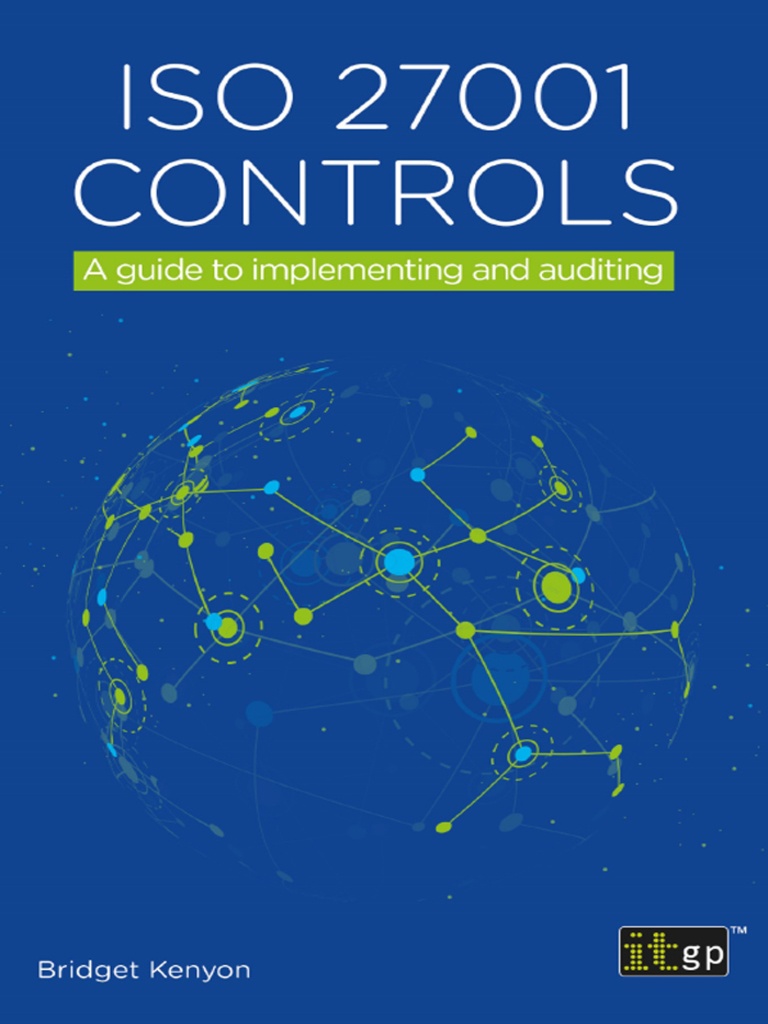 Read Iso 27001 Controls A Guide To Implementing And Auditing Online By Bridget Kenyon Books