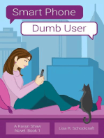 Smartphone, Dumb User