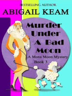 Murder Under A Bad Moon: A Mona Moon Mystery, #3