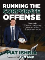Running the Corporate Offense: Lessons in Effective Leadership from the Bench to the Board Room