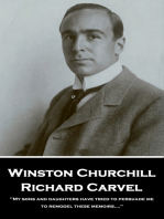 Richard Carvel: 'My sons and daughters have tried to persuade me to remodel these memoirs….''