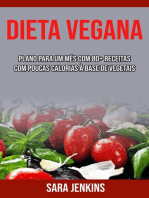 Dieta Vegana: Plano Para Um Mês Com 80+ Receitas Com Poucas Calorias À Base De Vegetais
