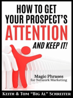 How To Get Your Prospect’s Attention and Keep It! Magic Phrases For Network Marketing