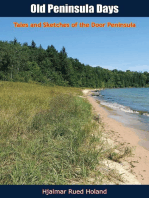 Old Peninsula Days: Tales and Sketches of the Door Peninsula