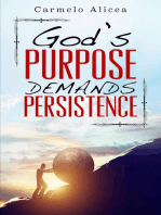 God's Purpose Demands Persistence