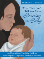 What They Don't Tell You About Having A Baby