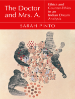 The Doctor and Mrs. A.: Ethics and Counter-Ethics in an Indian Dream Analysis