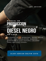 Manual De Producción De Diesel Negro En Casa: 2da Edición : Alternativa Al Biodiesel, Diesel Rojo, Diesel Non-road, Diesel Marino, Keroseno & Gas Natural Licuado Para Motores Diesel