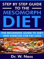 Step by Step Guide to the Mesomorph Diet: The Beginners Guide to Diet & Exercise for Fat Loss