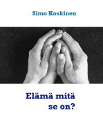 Elämä mitä se on?