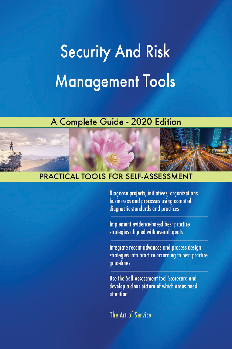 Security And Risk Management Tools A Complete Guide - 2020 Edition by ...