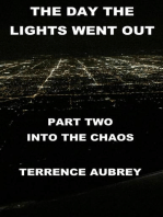 The Day the Lights Went Out Into the Chaos Book 2: The Day the Lights went out, #2
