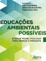 Educações Ambientais Possíveis Ecos de Michel Foucault Para Pensar o Presente