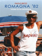 Romagna 82: Storia di un mondiale