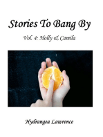 Stories To Bang By, Vol. 4: Holly & Camila