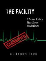 The Facility: Cheap Labor Has Been Redefined