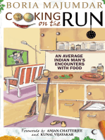 Cooking On The Run: An Average Indian Man's Encounter With Food