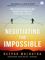 Negotiating the Impossible: How to Break Deadlocks and Resolve Ugly Conflicts