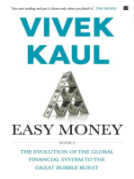 Easy Money: Evolution of the Global Financial system to the Great Bubble Burst