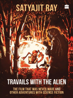 Travails with the Alien: The Film That Was Never Made and Other Adventures with Science Fiction