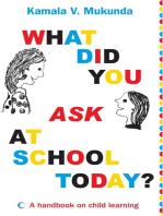 What Did You Ask At School Today: A Handbook Of Child Learning Book 1