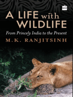 A Life with Wildlife: From Princely India to the Present