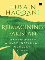 Reimagining Pakistan: Transforming a Dysfunctional Nuclear State