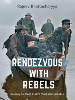 Rendezvous with Rebels: Journey to Meet India's Most Wanted Men