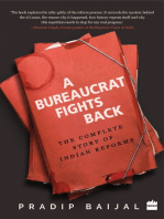 A Bureaucrat Fights Back: The Complete Story of Indian Reforms